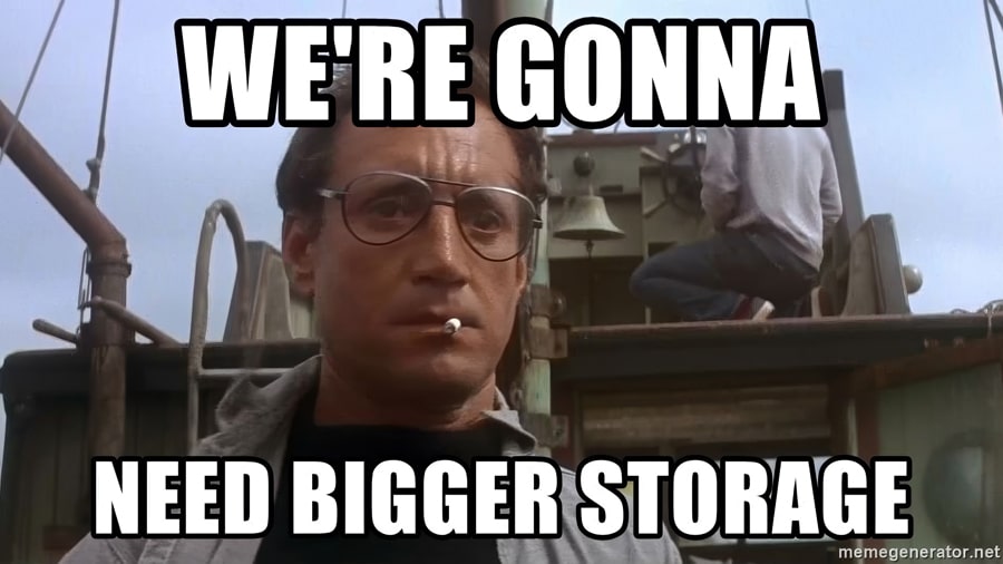 We need more storage